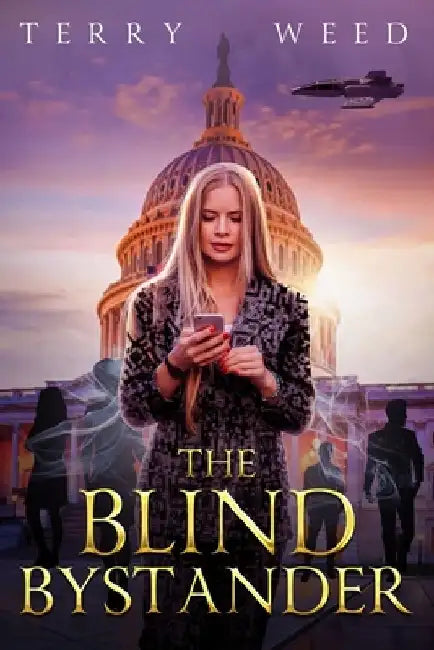 The Blind Bystander: A mass murderer's worst nightmare by Terry Weed