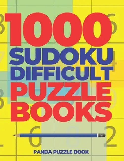 1000 Sudoku Difficult Puzzle Books: Logic Games For Adults - Mind Games Puzzle by Panda Puzzle Book