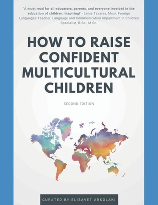 How to Raise Confident Multicultural Children by Limacher-Riebold, Ute
