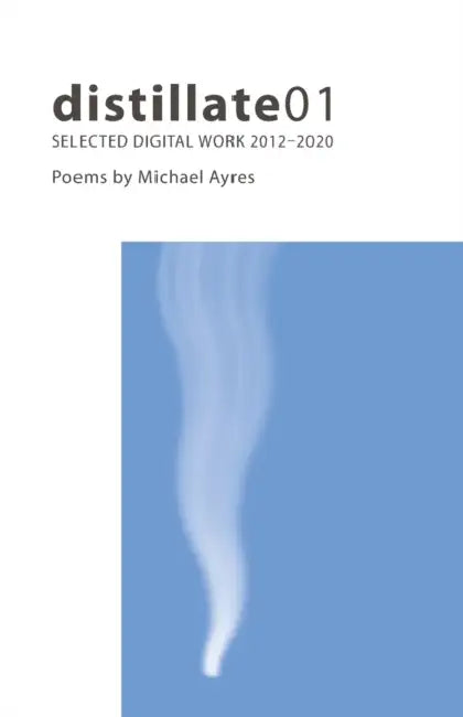 distillate01: Selected Digital Work 2012-2020 by Enid Blyton