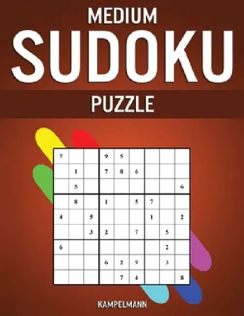 Medium Sudoku Puzzle: 400 Medium Sudokus with Solutions by Kampelmann
