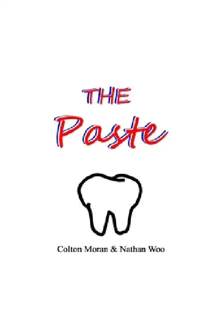 The Paste by Nathan J. Woo