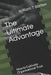 The Ultimate Advantage: How to Cultivate Organisational Trust by William T. Batten