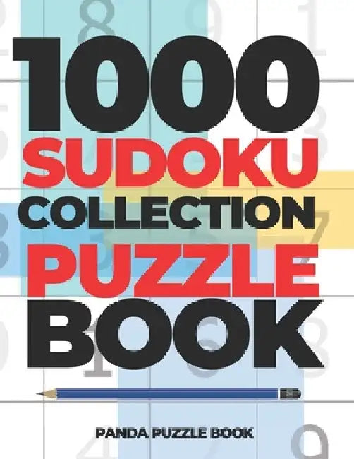 1000 Sudoku Collection Puzzle Book: Logic Games For Adults - Mind Games Puzzle by Panda Puzzle Book