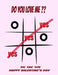 tic tac toe happy valentine's day: do you love me ? perfect fun book for happy valentines: tic tac toe game for coffe table, drinking game, travel gam by Game Book