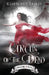 Circus of the Dead: Book 2 by Kimberly Loth