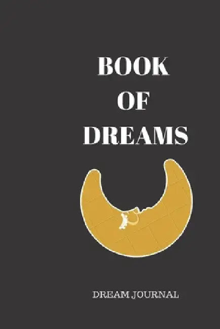 Book of Dreams: Dream History Recorder by Dream Journals Inc