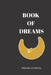 Book of Dreams: Dream History Recorder by Dream Journals Inc