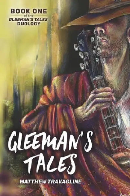 Gleeman's Tales by Matthew Travagline