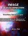 Image Transformation Therapy Session Transcripts: A Breakthrough in the Treatment of Trauma, Anxiety, OCD, and Depression by Robert M. Miller