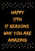 Happy 17th 17 Reasons Why You Are Amazing by Star Note Books