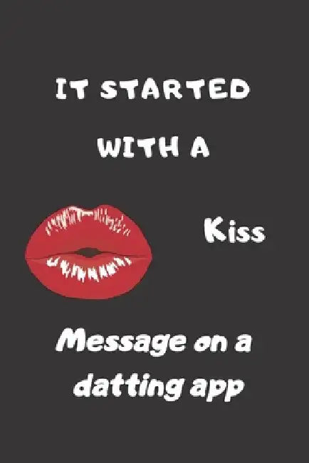 It Started With a Message on a dating App: Funny Valentines Day Gifts for Him/Her-Boyfriend Birthday/Girlfriend Birthday by It Started W Funny Valentines Day Gifts