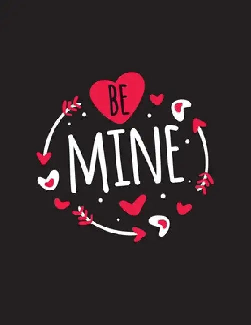 Be Mine: Happy Valentine's Day Quotes Coloring Book by Laalpiran Publishing
