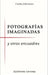 Fotografías imaginadas: y otros encuadres by Guillermo Cerceau