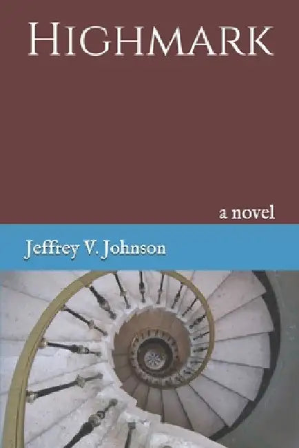 Highmark by Jeffrey V. Johnson