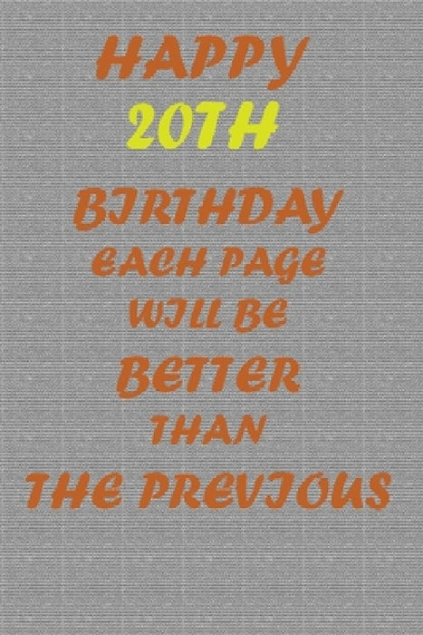 Happy 20th Dirthday: each page will be better than the previous one !!! by Productive Journal