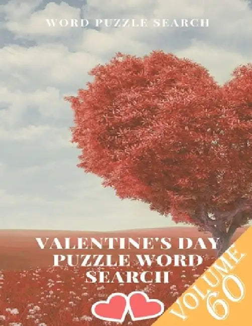 Word Puzzle Search Valentine's Day Puzzle Word Search Volume 60: word search games for Adults, 8.5*11 large print word search books by Word Puzzle Search Book