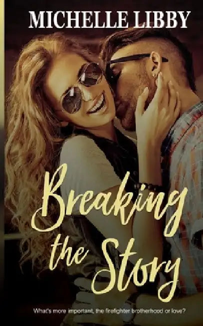Breaking the Story by Michelle Libby