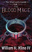 The Blood Mage by William Kline