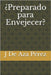 ¿Preparado para Envejecer? by de Aza Pérez, J.