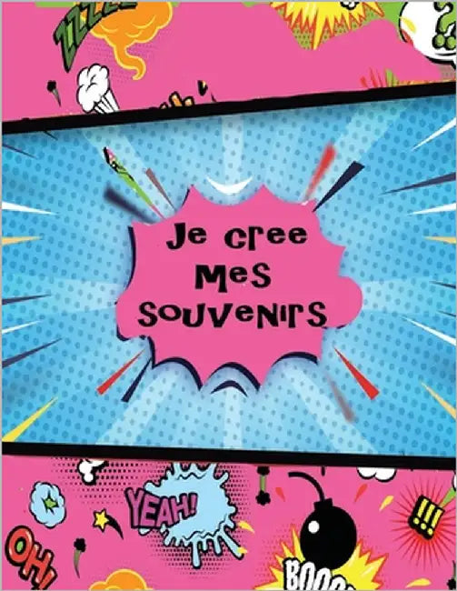 je crée mes souvenirs: Créateur de bandes dessinées pour enfants, pour les enfants avec une variété de modèles: dessinez vos propres bandes d by Thölen, Nadja