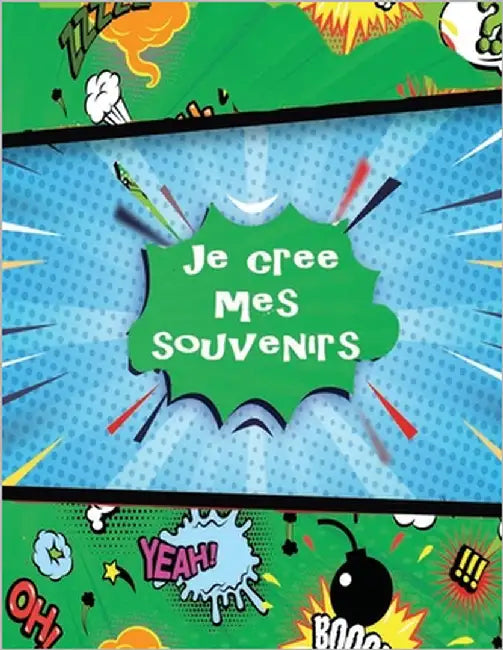 je cree mes souvenirs: Créateur de bandes dessinées pour enfants, pour les enfants avec une variété de modèles: dessinez vos propres bandes d by Thölen, Nadja