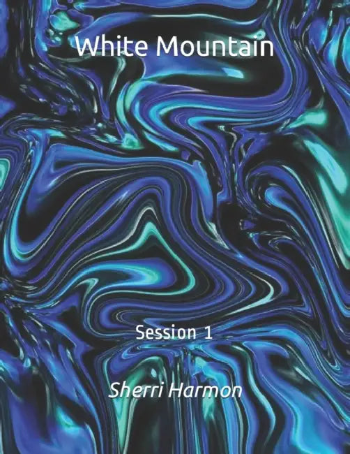 White Mountain: Session 1 by Sherri Lynne Harmon