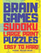 Brain Games Sudoku Large Print Puzzle Easy To Hard: 300 Mind Teaser Puzzles For Adults by Panda Puzzle Book