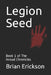 Legion Seed by Brian Erickson