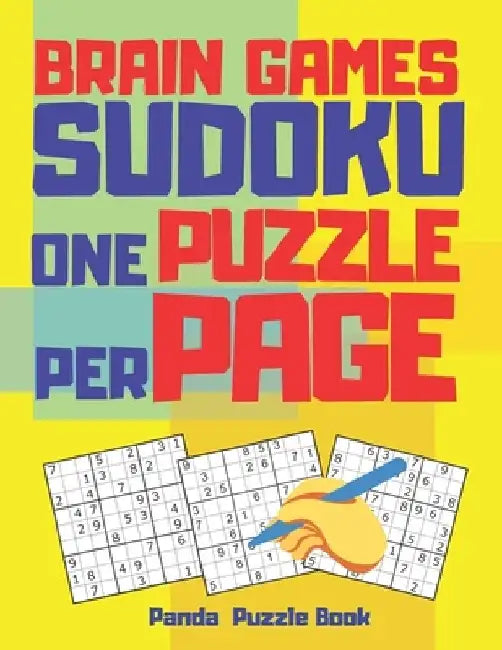 Brain Games Sudoku One Puzzle Per Page: Extra Large Print Sudoku - The Most Popular Logic Games For Adults by Panda Puzzle Book