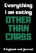 Everything I am Eating Other Than Carbs by Marty Stewart