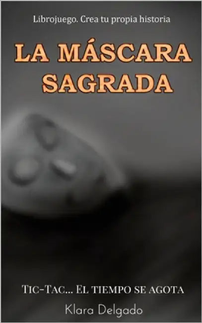 La máscara sagrada by Delgado, Klara