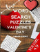 Love Word Search Puzzles Valentine's Day Large Print Volume 49: word search games for Adults, 8.5*11 large print word search books by Word Puzzle Search Book