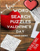 Love Word Search Puzzles Valentine's Day Large Print Volume 58: word search games for Adults, 8.5*11 large print word search books by Word Puzzle Search Book