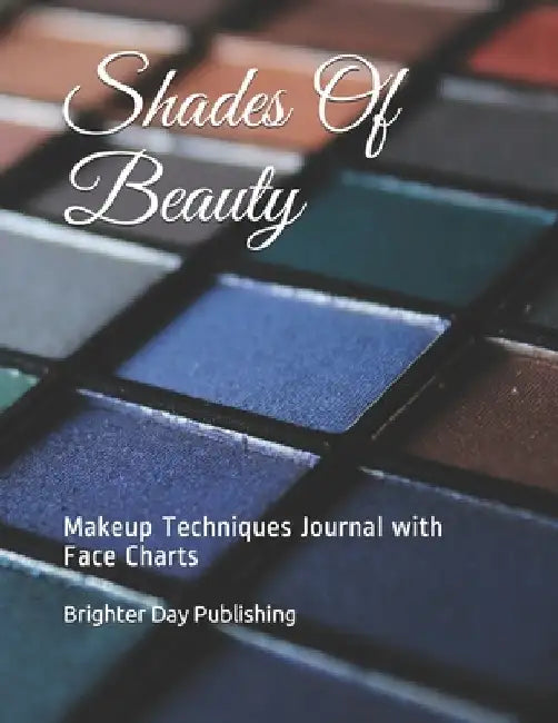 Shades Of Beauty by Brighter Day Publishing