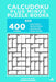 Calcudoku Plus Minus Puzzle Books - 400 Easy to Master Puzzles 9x9 (Volume 5) by Dart Veider