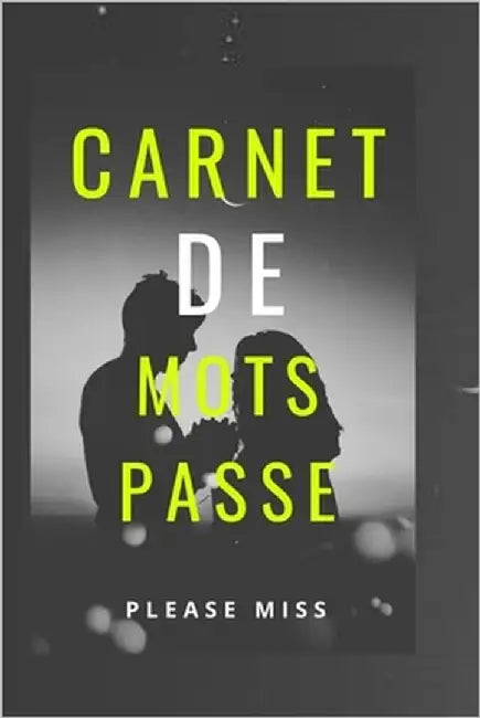 Carnet de Mots de Passe: please miss by Edition, Cle
