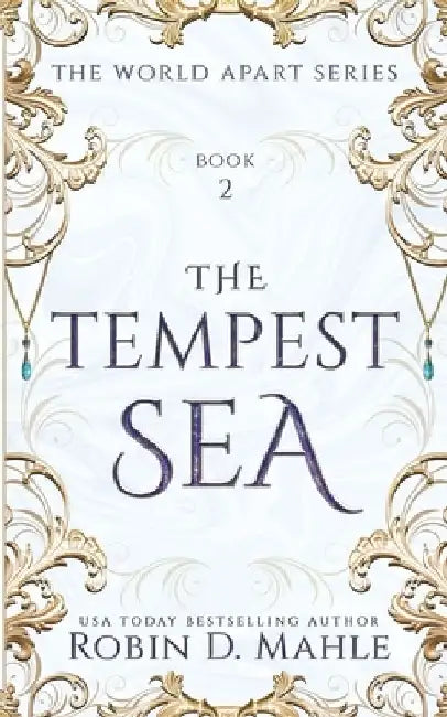 The Tempest Sea by Robin D. Mahle
