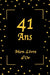 41 Ans Mon Livre d'Or: Jaune et Noir / 100 Pages / 15.24 x 22.86 cm by Mon Livre d'Or Édition