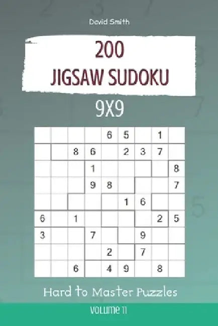 Jigsaw Sudoku - 200 Hard to Master Puzzles 9x9 vol.11 by David Smith