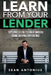Learn From Your Lender: Tips and Secrets for a Smooth Home Buying Experience by Sean Antonius