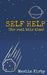 Self Help: For Real This Time by Merlin Kirby