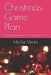 Christmas Game Plan: Ideas Decoration Food Tree Songs Gifts Games by Martar Media