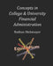 Concepts in College & University Financial Administration by Nathan Dickmeyer