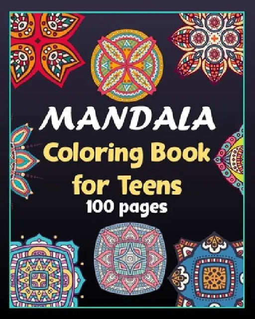 Mandala coloring book for teens 100 pages: 100 Creative Mandala pages/100 pages/8/10, Soft Cover, Matte Finish/Mandala coloring book by Khs Arts