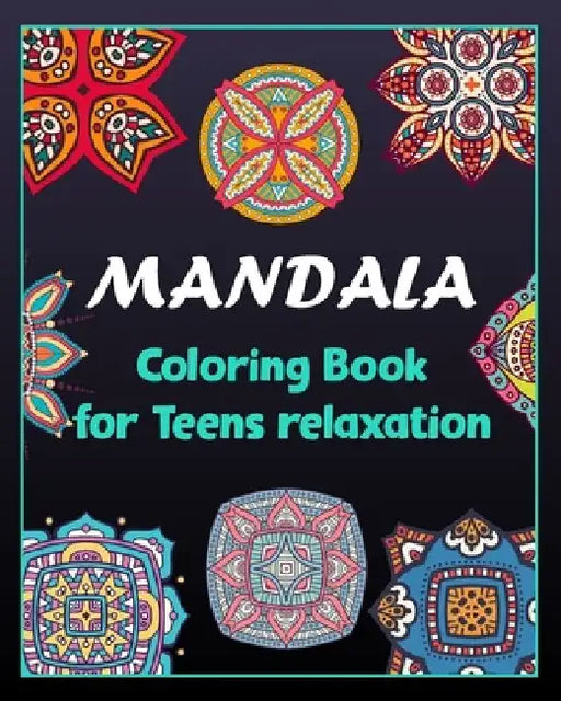 Mandala coloring book for teens relaxation: 100 Creative Mandala pages/100 pages/8/10, Soft Cover, Matte Finish/Mandala coloring book by Khs Arts