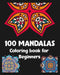 100 Mandalas Coloring book for Beginners: Stress relieving Mandalas Designs/100 pages/8/10, Soft Cover, Matte Finish by Khs Arts