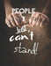 People I Just Can't Stand - Let It All Out: Anger management - Expressive Therapies - Overcoming Emotions That Destroy by June Day