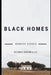 Black Homes by Derrick Dewayne Echols