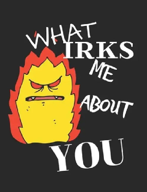 What Irks Me About You - Let It All Out: Stress Relief - Anger management - Expressive Therapies - Valentines Gift - Stress Relief Gifts by June Day